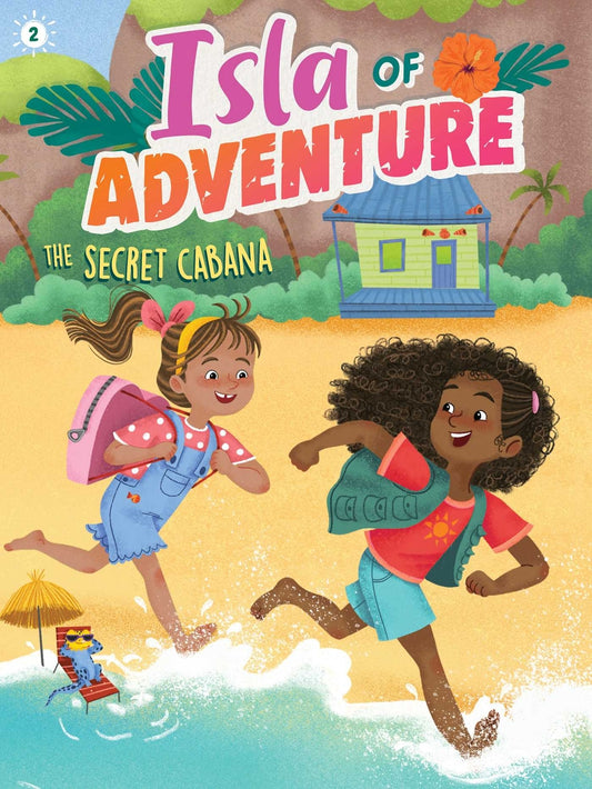 The Secret Cabana (Isla of Adventure #2) [paperback] | Dela Costa + Ana Sebastián (Illustrator)