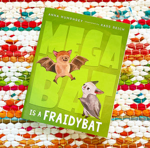 Megabat Is a Fraidybat (Megabat #3) | Anna Humphrey