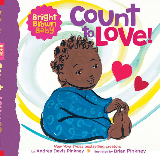 Count to Love! (a Bright Brown Baby Board Book) | Andrea Pinkney