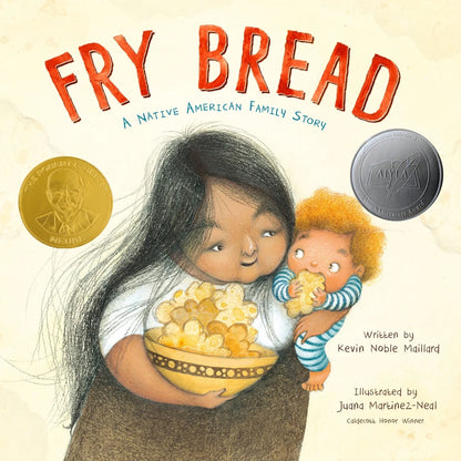 Fry Bread: A Native American Family Story | Kevin Noble Maillard, Martinez-Neal