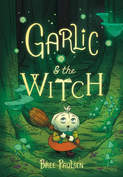 Garlic and the Witch | Bree Paulsen