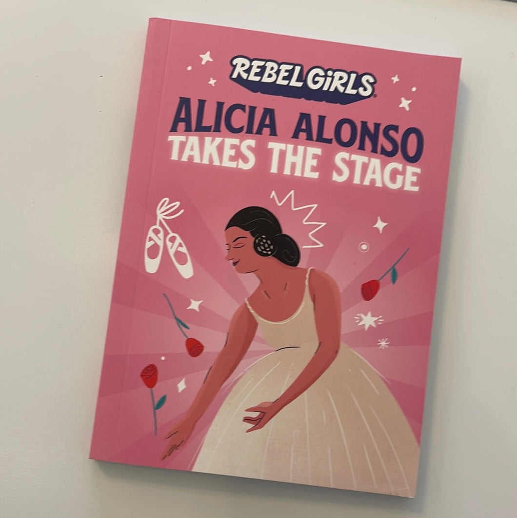Rebel Girls: Alicia Alonso
