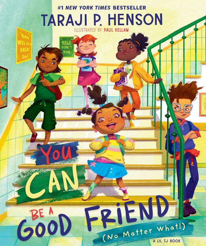 You Can Be a Good Friend (No Matter What!): A Lil Tj Book | Taraji P. Henson (Author) + Paul Kellam (Illustrator)