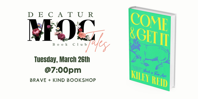 MOC TALES BOOK CLUB | COME AND GET IT by Kiley Reid | March 26th