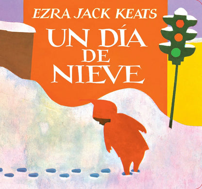 Un Día de Nieve | Ezra Jack Keats (Author)