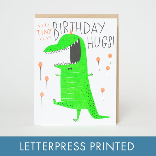 Birthday Tiny Hugs Dino Letterpress Greeting Card By Hello!Lucky