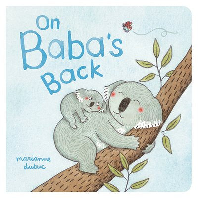 On Baba's Back | Marianne Dubuc