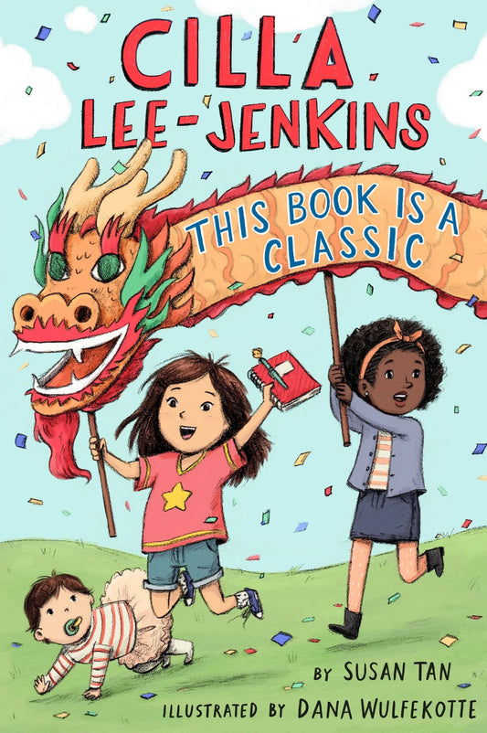 Cilla Lee-Jenkins: This Book Is a Classic (Cilla Lee-Jenkins #2) | Susan Tan