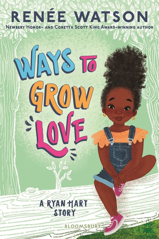 Ways to Grow Love (Ryan Hart Story) [paperback]|  Renée Watson