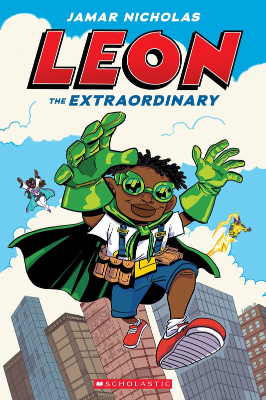Leon the Extraordinary: A Graphic Novel (Leon #1) | Jamar Nicholas