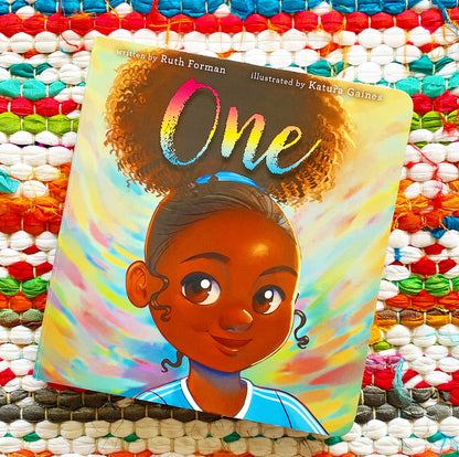 One | Ruth Forman (Author) + Katura Gaines (Illustrated by)