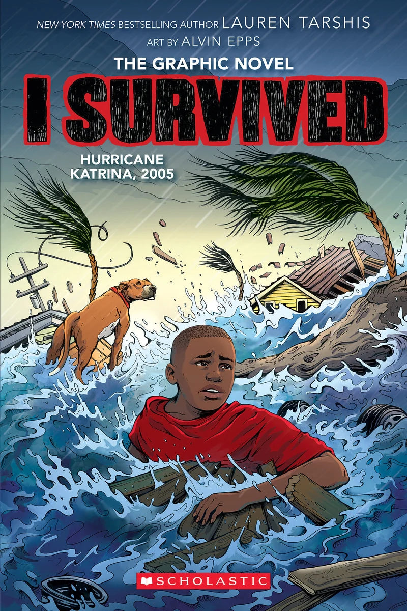I Survived Hurricane Katrina, 2005: A Graphic Novel (I Survived Graphic Novel #6) | Lauren Tarshis, Epps