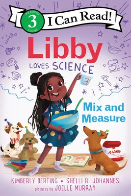 Libby Loves Science: Mix and Measure | Kimberly Derting