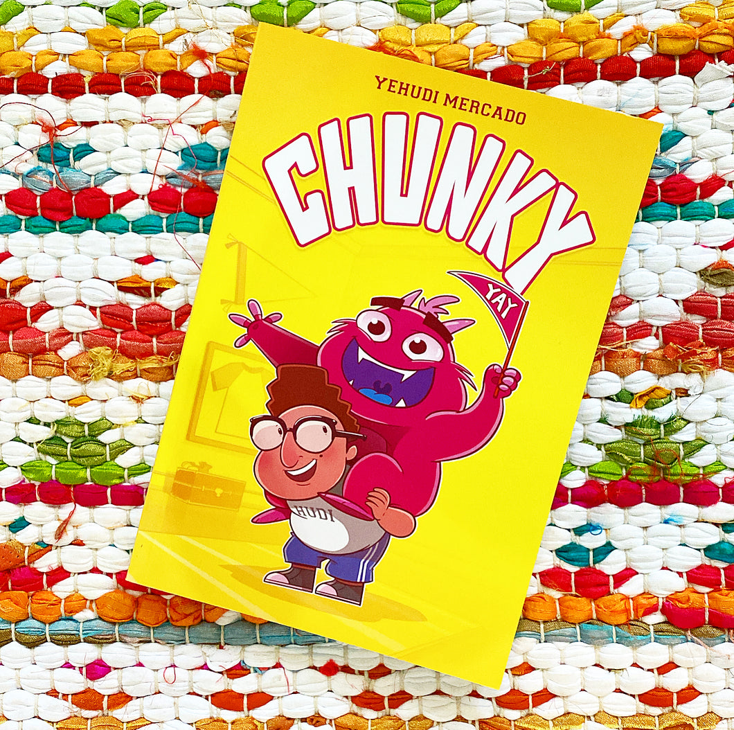 Chunky | Yehudi Mercado
