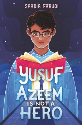 Yusuf Azeem Is Not a Hero | Saadia Faruqi
