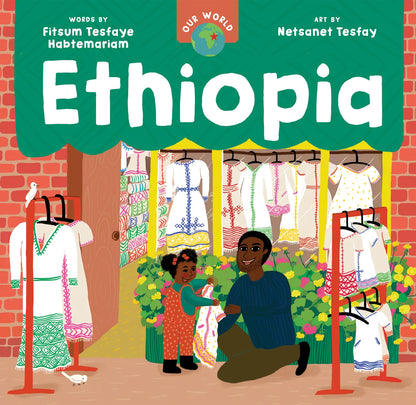 Our World: Ethiopia | Fitsum Tesfaye Habtemariam, Tesfay