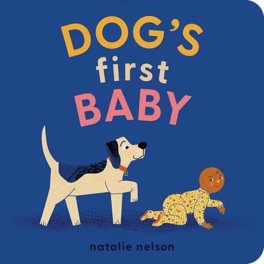 Dog's First Baby: A Board Book | Natalie Nelson