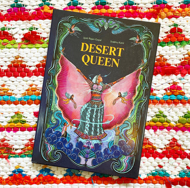 Desert Queen | Jyoti Rajan Gopal, Kohli