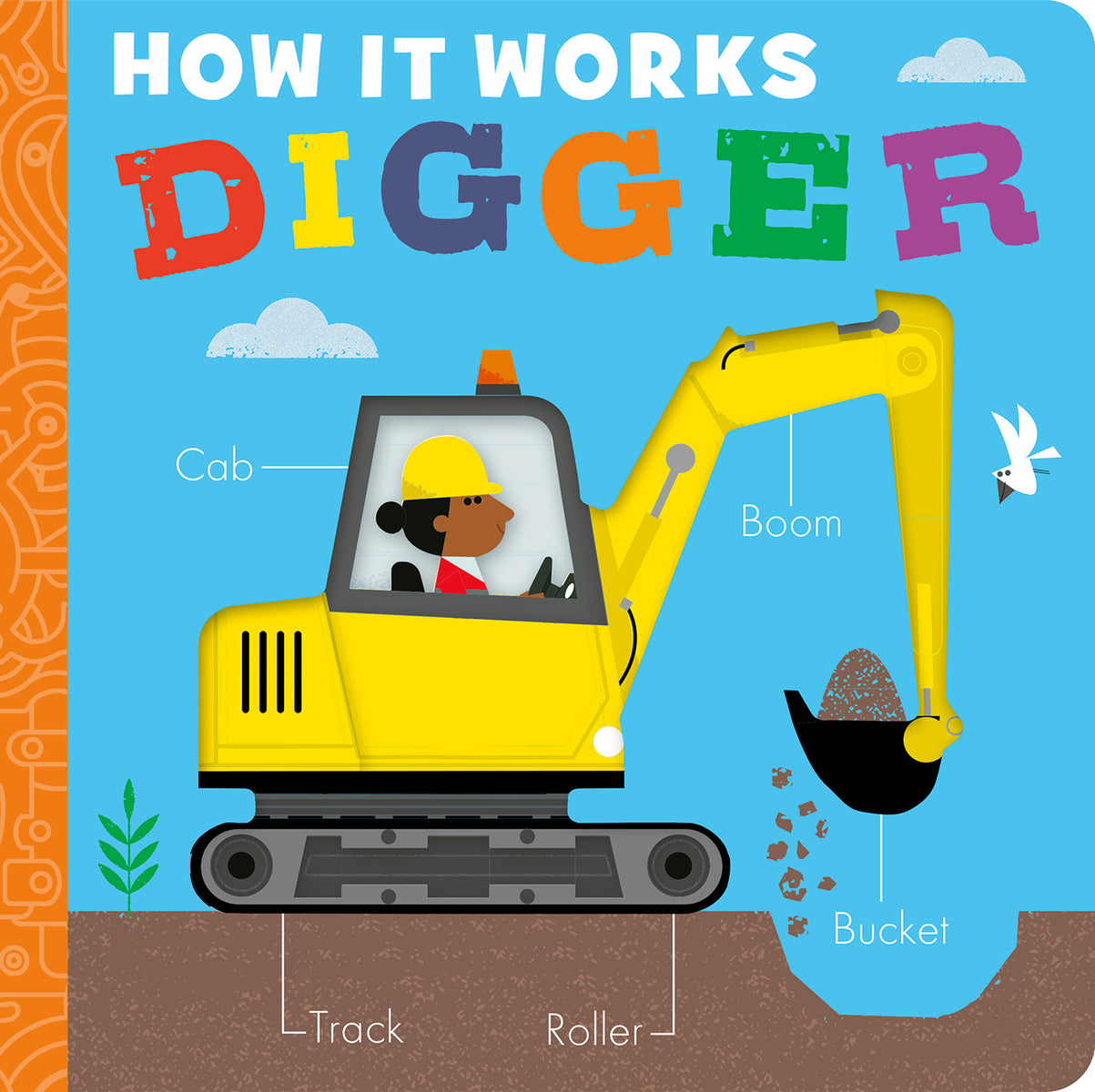 How It Works: Digger | Molly Littleboy (Author) + David Semple (Illustrator)