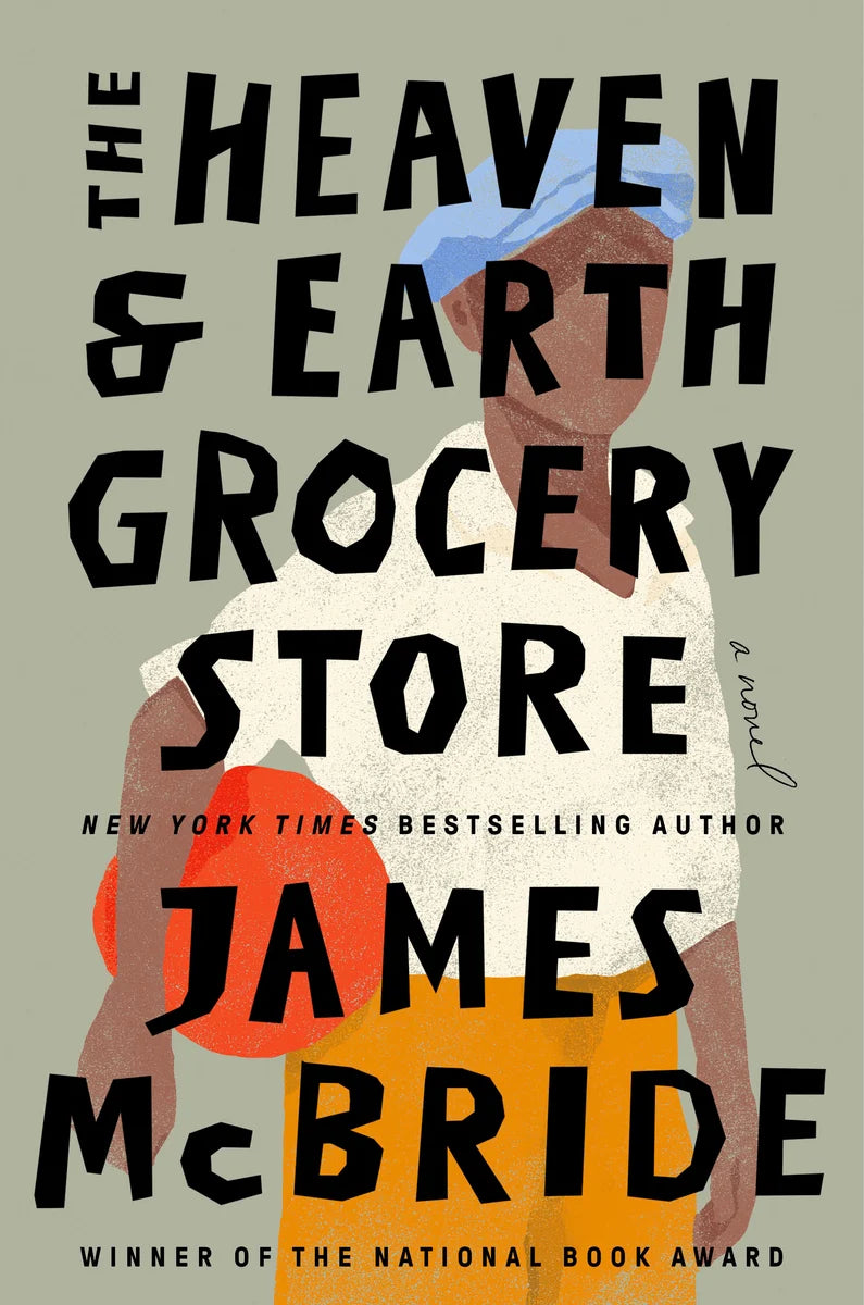 The Heaven & Earth Grocery Store [hardcover] | James McBride