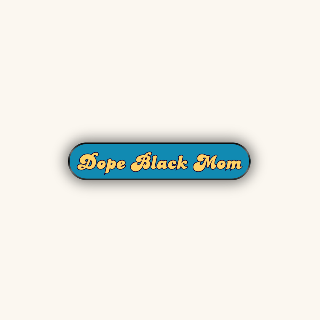 Enamel Pin | Dope Black Mom: Light Orange Text