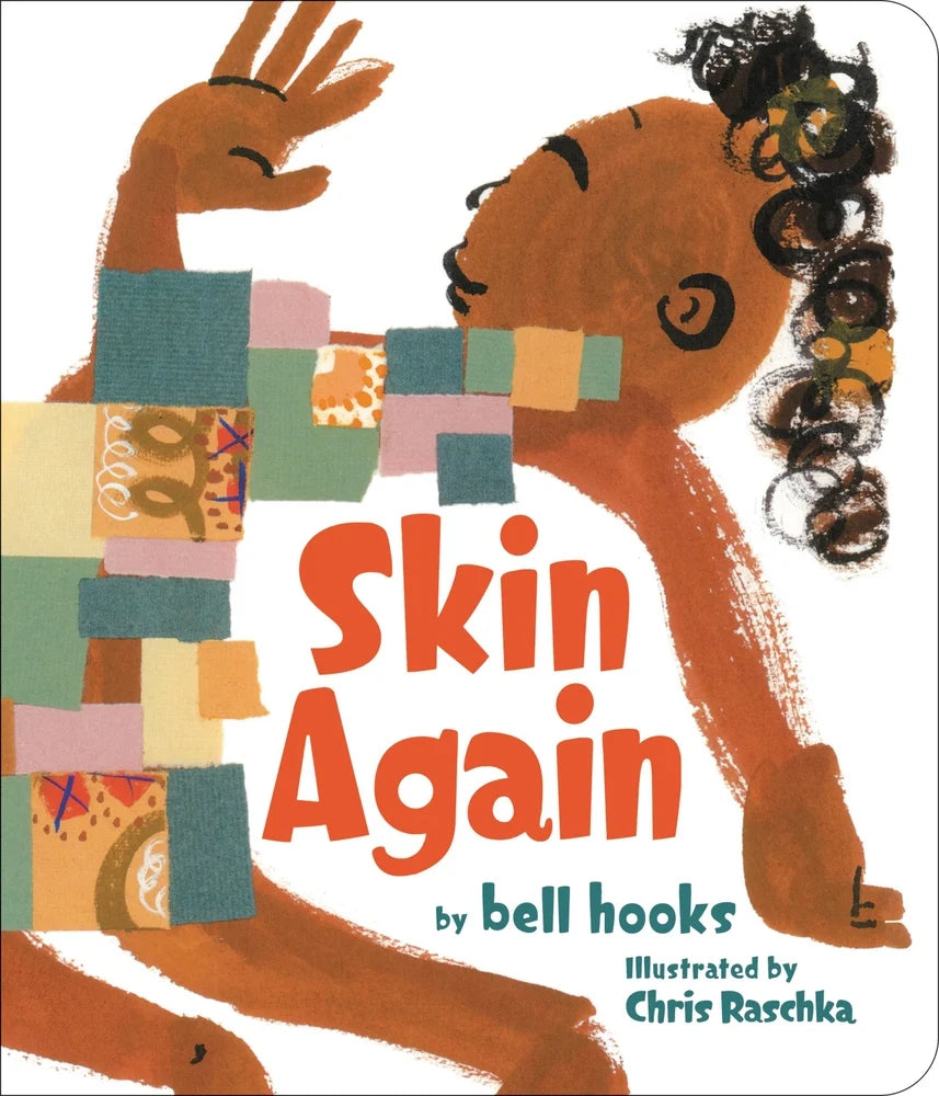 Skin Again | Bell Hooks (Author) + Chris Raschka (Illustrator)