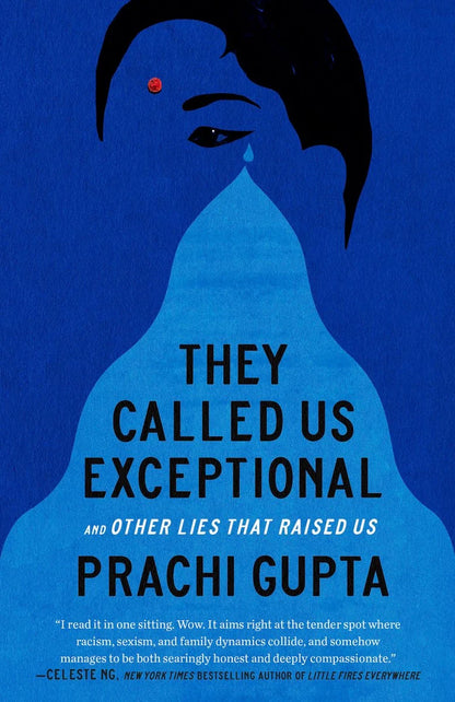 They Called Us Exceptional: And Other Lies That Raised Us | Prachi Gupta