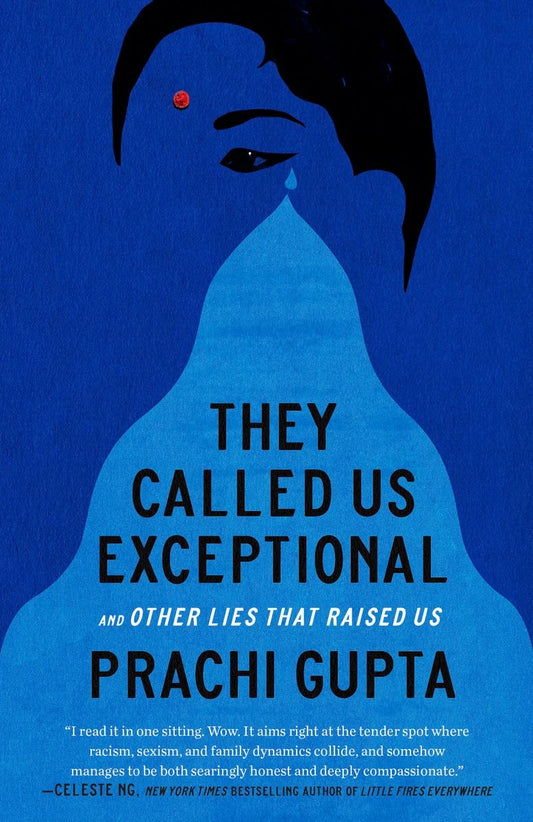 They Called Us Exceptional: And Other Lies That Raised Us | Prachi Gupta