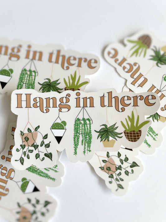 Hang In There / Hanging Plants / Water Resistant Sticker for (Matte finish)