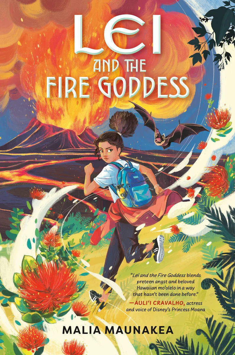 Lei and the Fire Goddess (Lei and the Legends) | Malia Maunakea