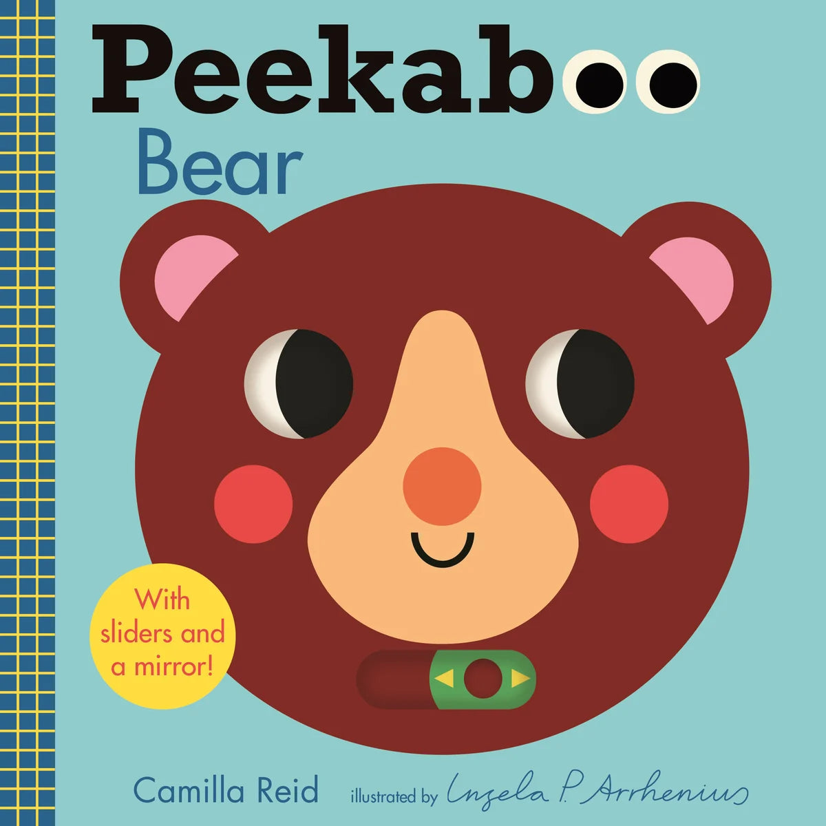 Peekaboo: Bear | Ingela P Arrhenius (Illustrated by) + Camilla Reid (Author)