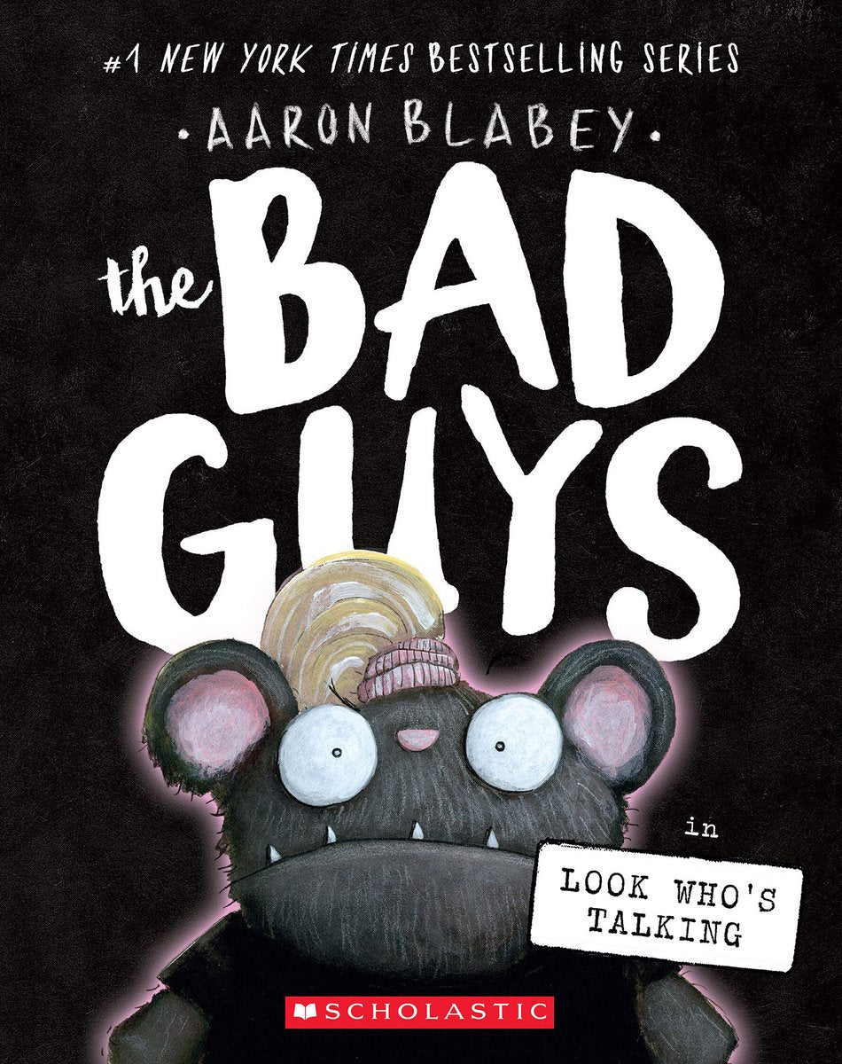 The Bad Guys in Look Who's Talking (the Bad Guys #18) | Aaron Blabey (Author)