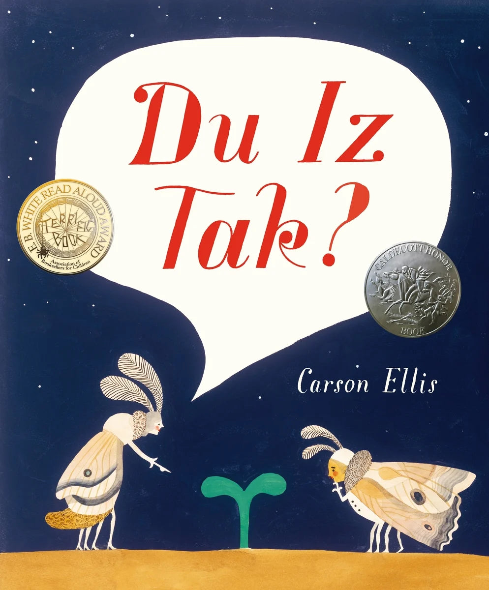 Du Iz Tak? | Carson Ellis (Author) + Carson Ellis (Illustrator)