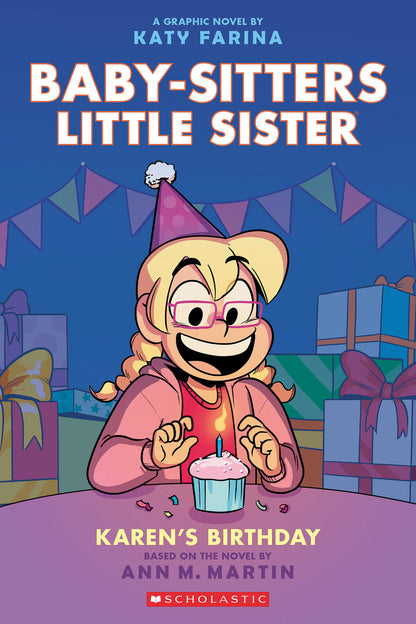 Karen's Birthday: A Graphic Novel (Baby-Sitters Little Sister #6) (Baby-Sitters Little Sister Graphix) | Ann M. Martin