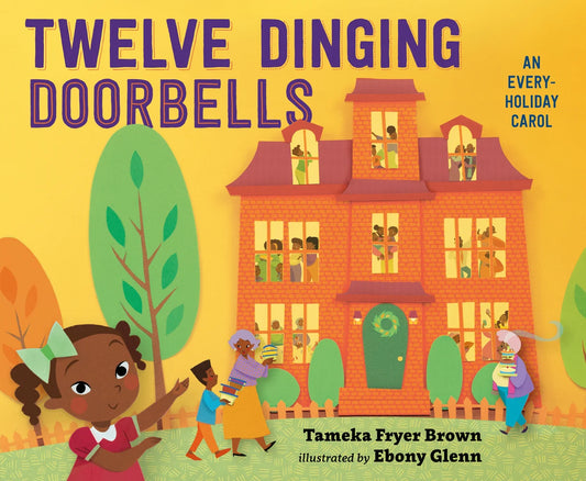 Twelve Dinging Doorbells | Tameka Fryer Brown (Author) + Ebony Glenn (Illustrated by)