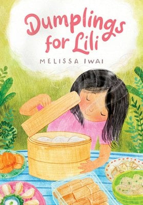 Dumplings for Lili | Melissa Iwai