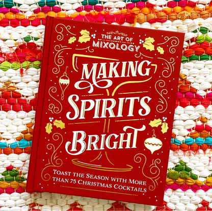 The Art of Mixology: Making Spirits Bright | Joella Morris (Illustrator)