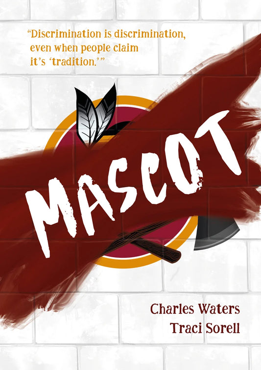 Mascot [SIGNED] | Charles Waters, Traci Sorell