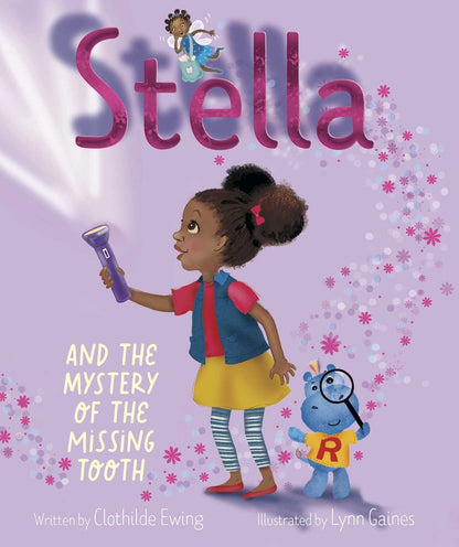 Stella and the Mystery of the Missing Tooth | Clothilde Ewing