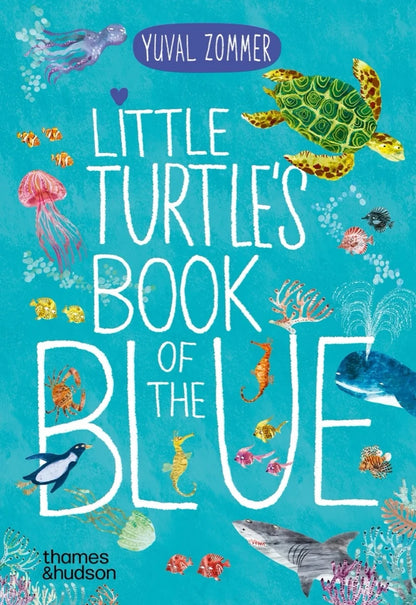 Little Turtle's Book of the Blue | Yuval Zommer