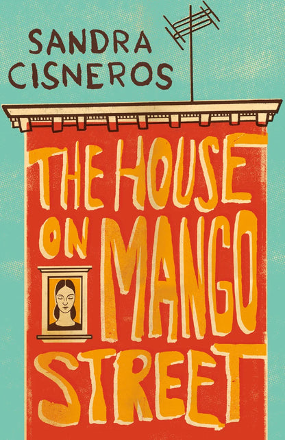 The House on Mango Street | Sandra Cisneros