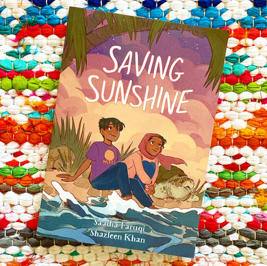 Saving Sunshine | Saadia Faruqi, Khan