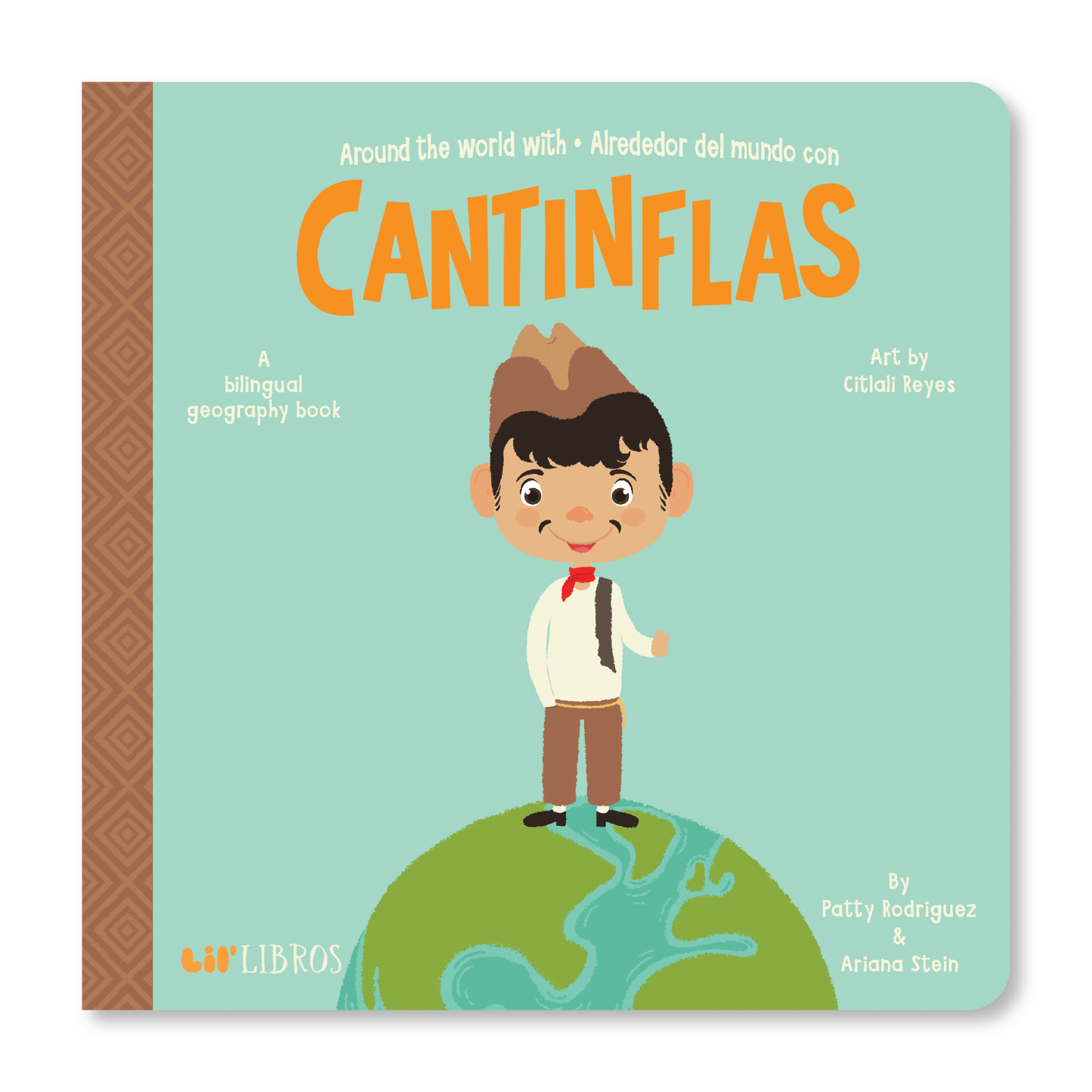 Around the world with / Alrededor del mundo con Cantinflas (Bilingual: English and Spanish) | Patty Rodriguez + Ariana Stein