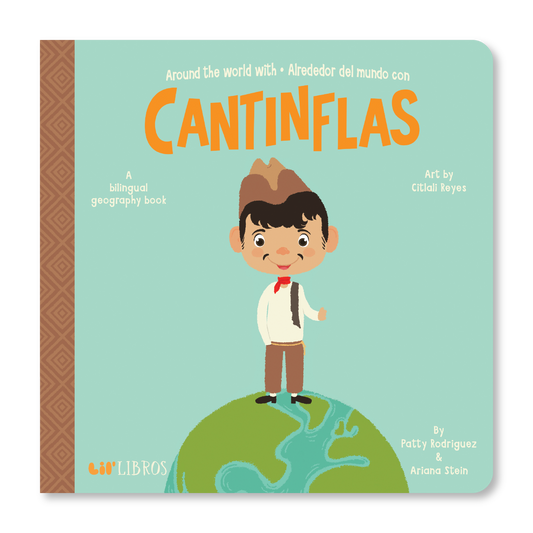Around the world with / Alrededor del mundo con Cantinflas (Bilingual: English and Spanish) | Patty Rodriguez + Ariana Stein