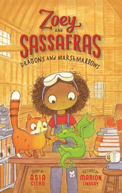 Dragons and Marshmallows (Zoey and Sassafras #1) | Asia Citro, Lindsay