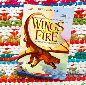 The Dragonet Prophecy (Wings of Fire #1) (Wings of Fire) | Tui T. Sutherland