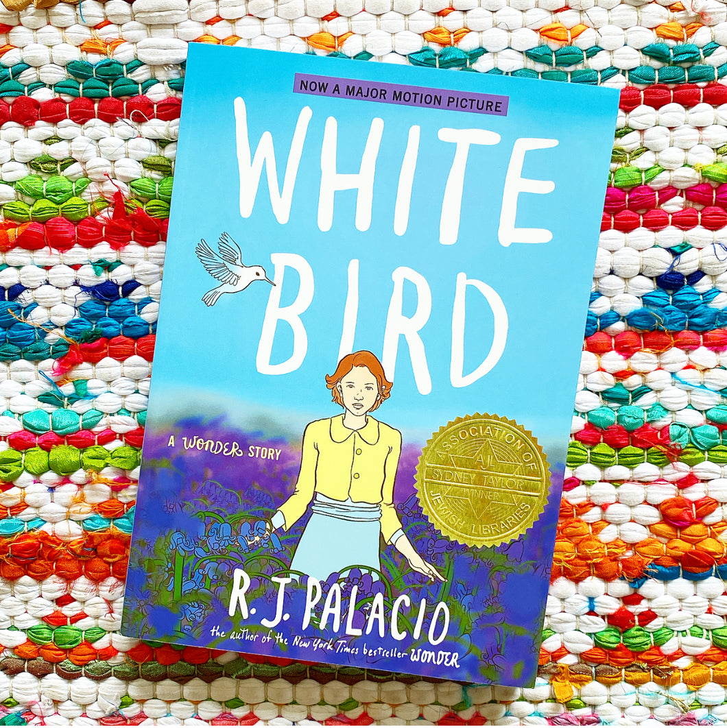 White Bird: A Wonder Story (a Graphic Novel)