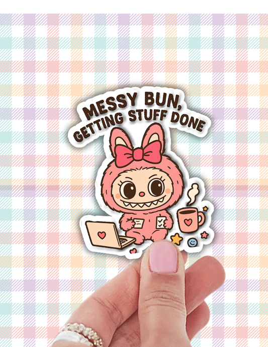 Messy bun getting stuff done vinyl sticker