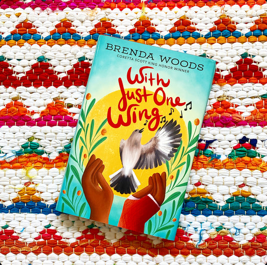 With Just One Wing | Brenda Woods