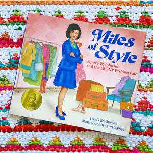Miles of Style: Eunice W. Johnson and the Ebony Fashion Fair | Lisa D. Brathwaite, Gaines